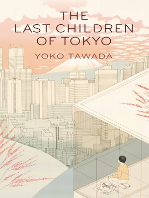 cover image of The Last Children of Tokyo